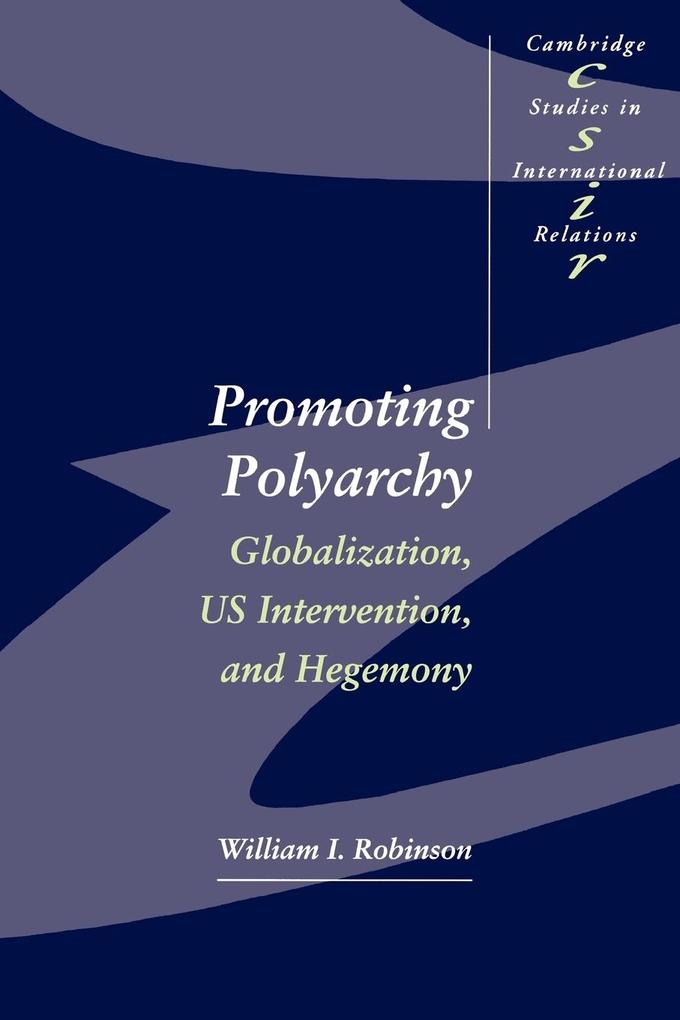 Promoting Polyarchy - William I. Robinson