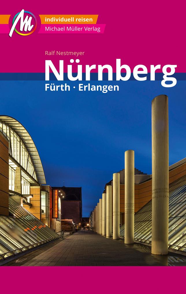 Nürnberg - Fürth Erlangen MM-City Reiseführer Michael Müller Verlag