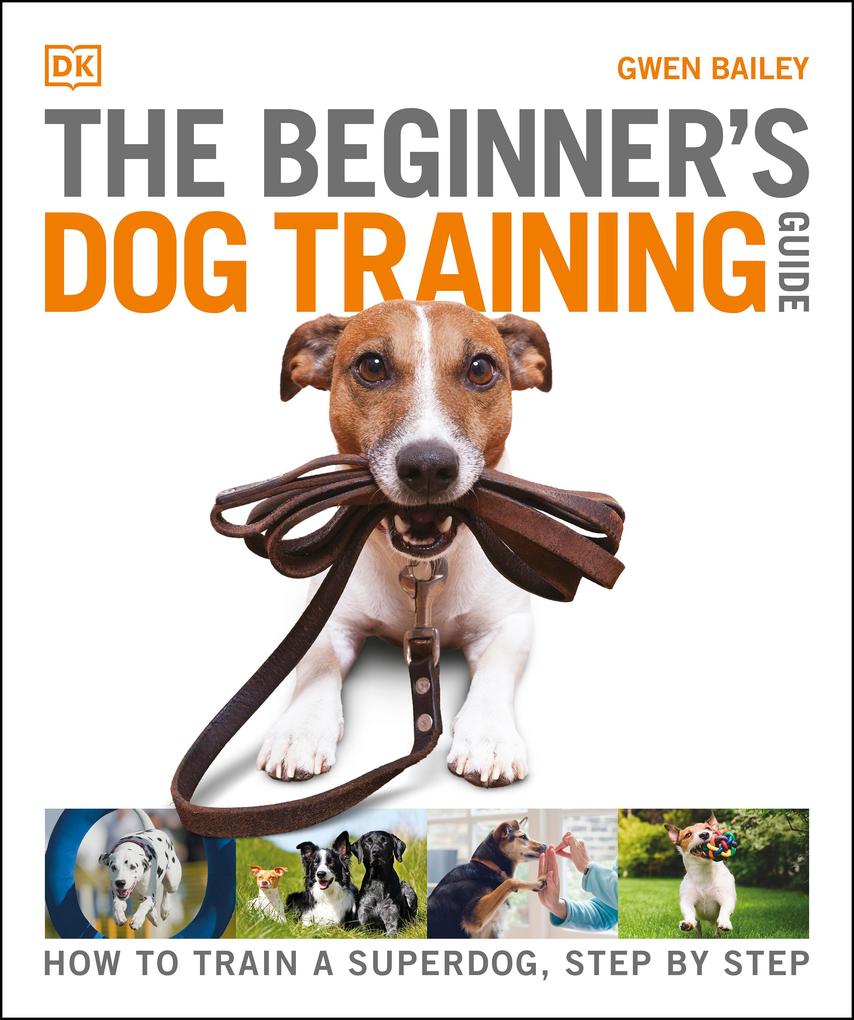 The Beginner‘s Dog Training Guide