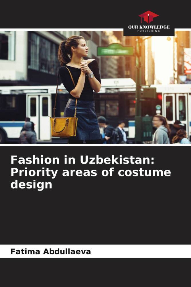 Fashion in Uzbekistan: Priority areas of costume 