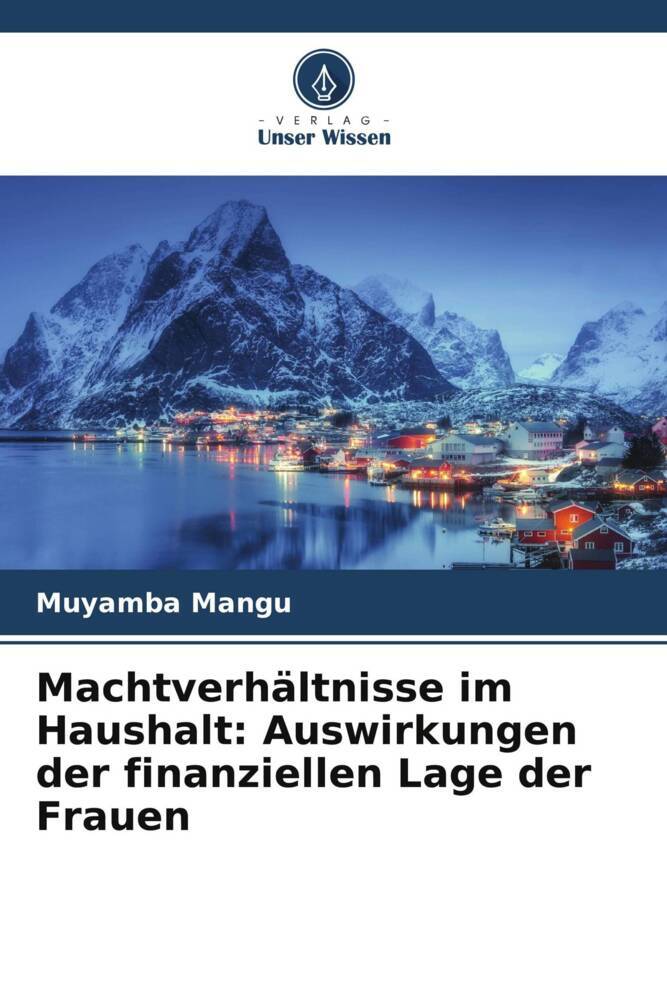 Machtverhältnisse im Haushalt: Auswirkungen der finanziellen Lage der Frauen