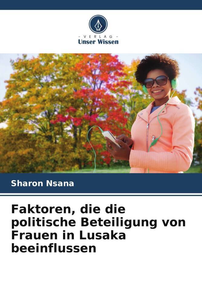 Faktoren die die politische Beteiligung von Frauen in Lusaka beeinflussen