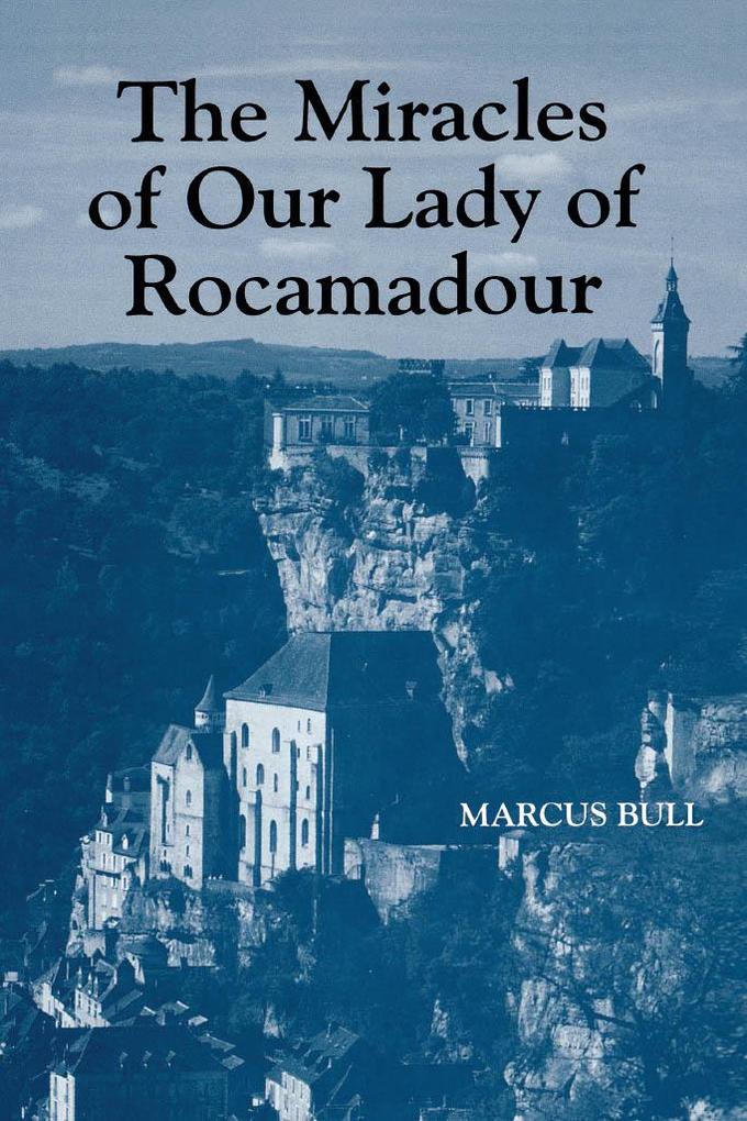 The Miracles of Our Lady of Rocamadour