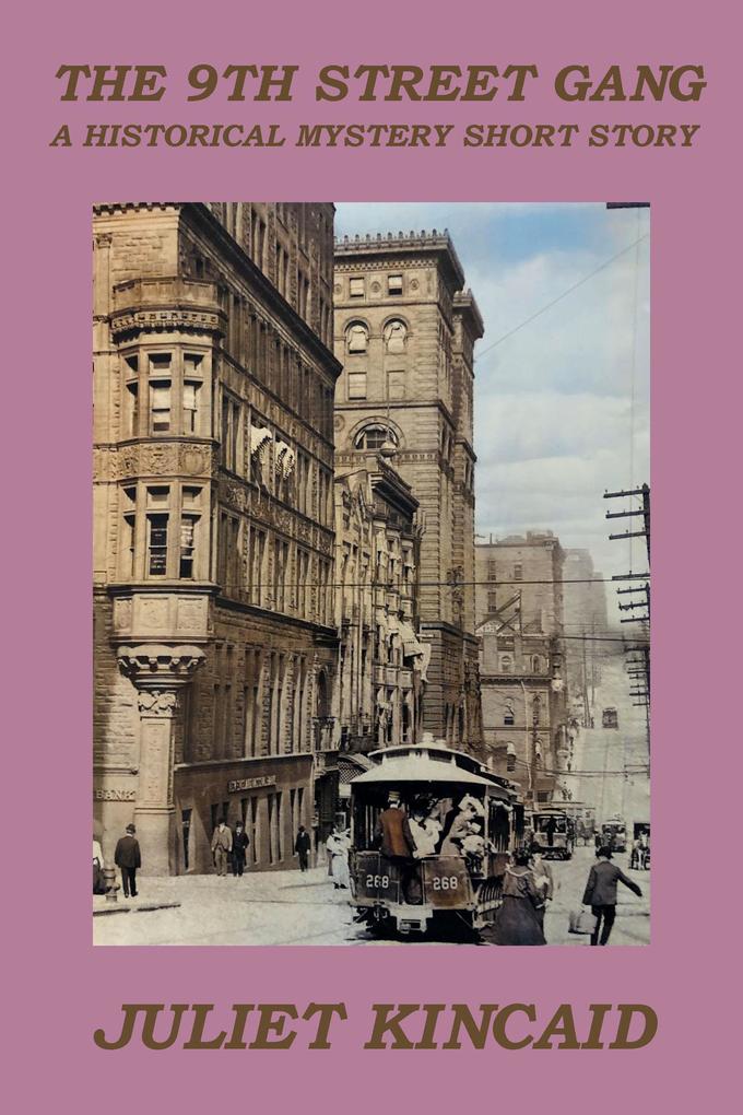 The 9th Street Gang a Historical Mystery Short Story (The Calendar Mysteries #2.5)