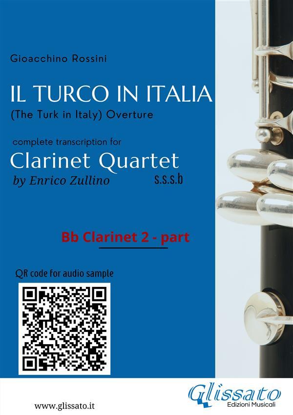 Bb Clarinet 2 part of Il Turco in Italia for Clarinet Quartet