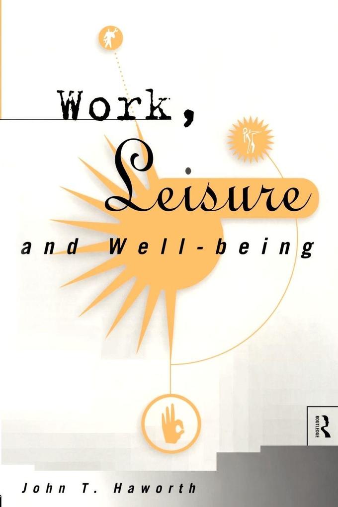 Work Leisure and Well-Being