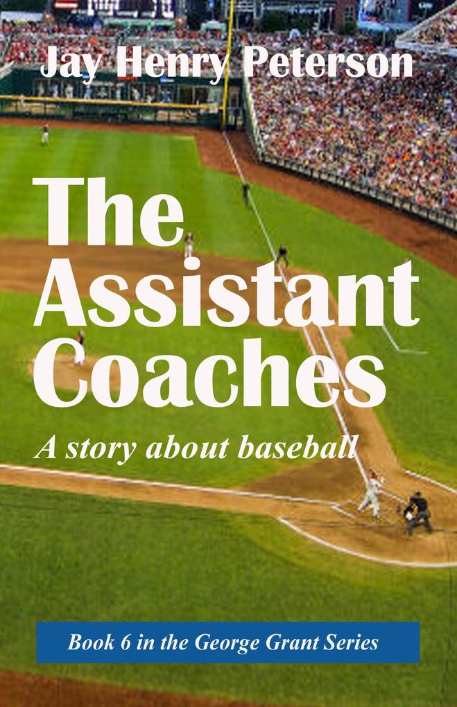 The Assistant Coaches (George Grant #6)