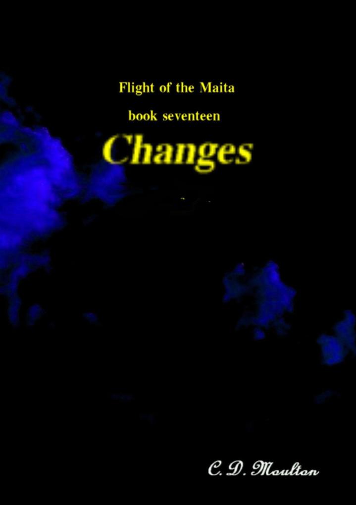 Changes (Flight of the Maita #17)