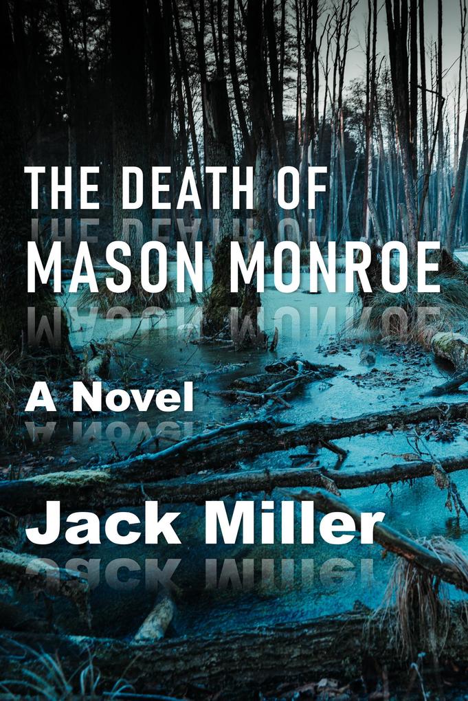 The Death of Mason Monroe