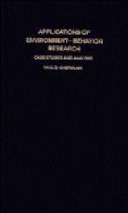 Applications of Environment-Behavior Research