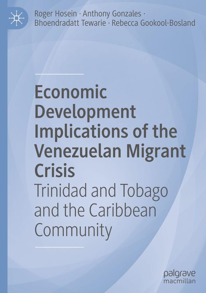 Economic Development Implications of the Venezuelan Migrant Crisis