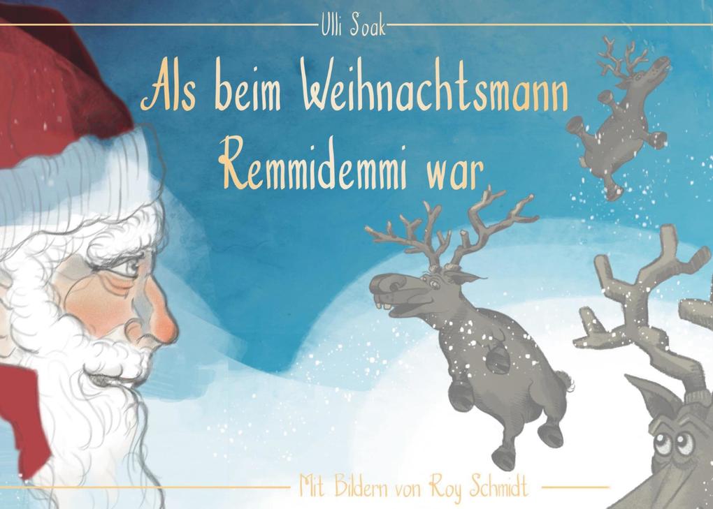 Image of Als beim Weihnachtsmann Remmidemmi war