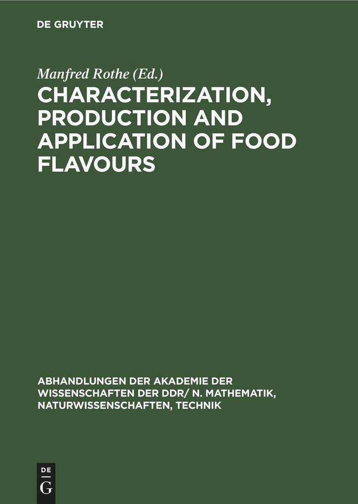 Characterization production and application of food flavours