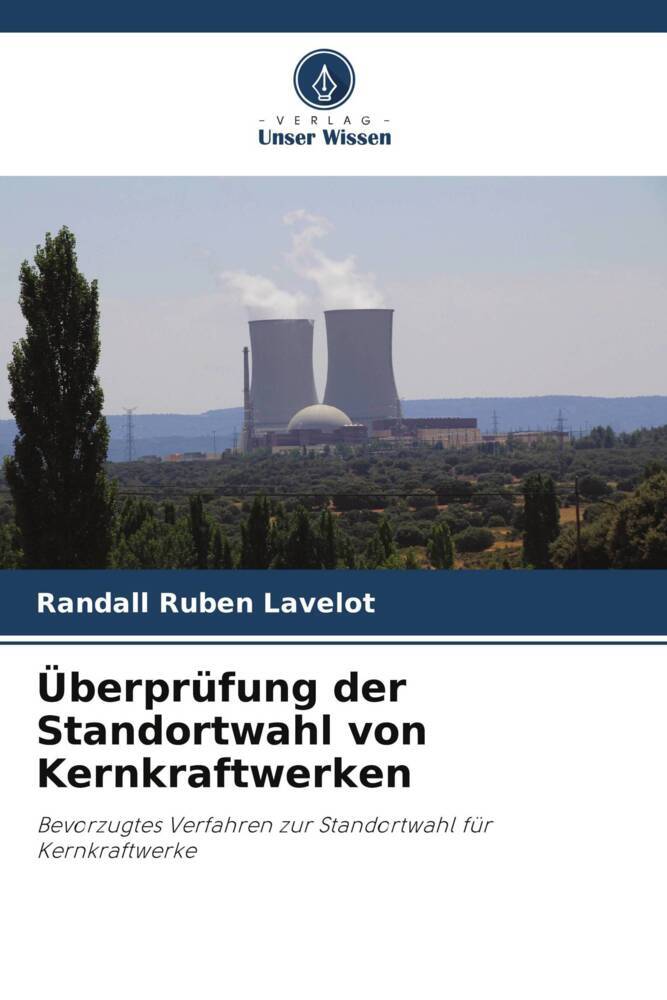Überprüfung der Standortwahl von Kernkraftwerken