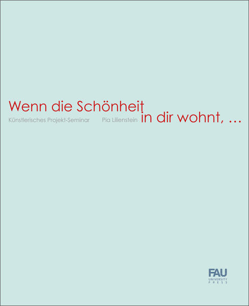 Wenn die Schönheit in dir wohnt ...