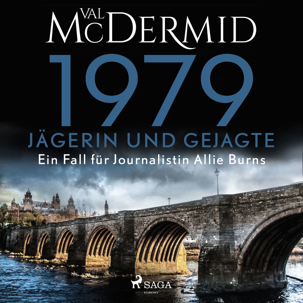 1979 - Jägerin und Gejagte (Ein Fall für Journalistin Allie Burns Band 1)
