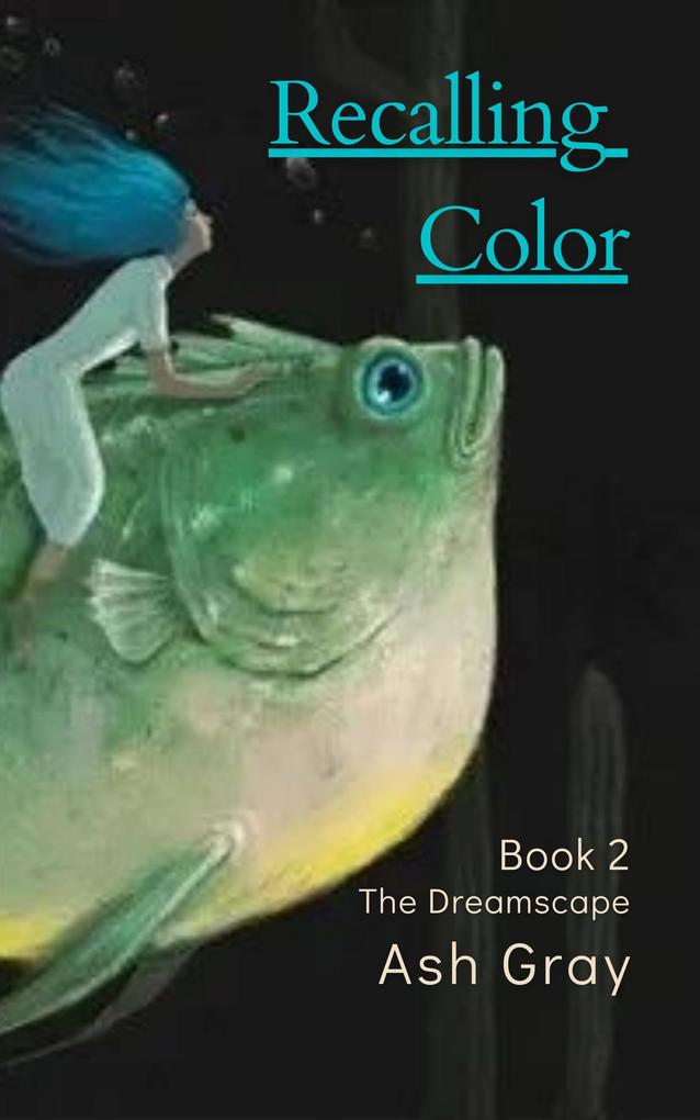 Recalling Color (The Dreamscape #2)