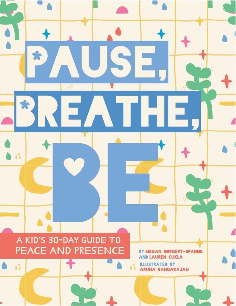 Pause Breathe Be