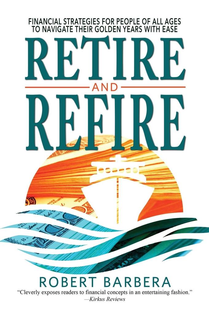 Retire and Refire