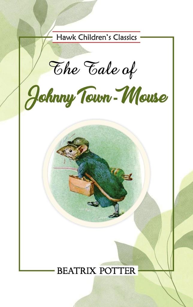 The Tale of Johnny Town-Mouse