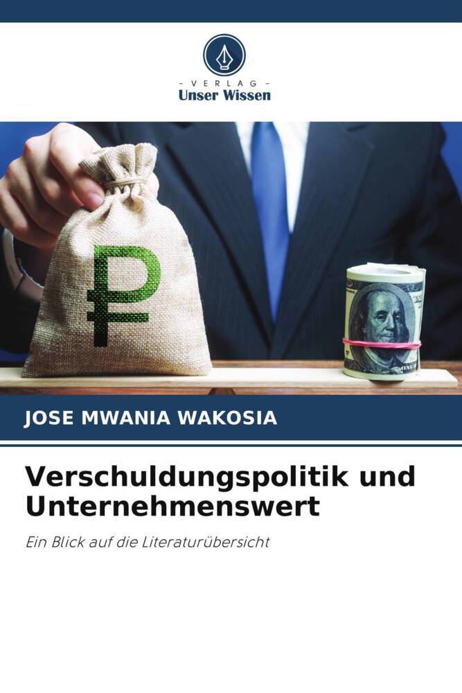 Verschuldungspolitik und Unternehmenswert