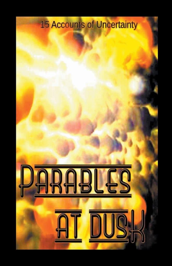 Parables At Dusk