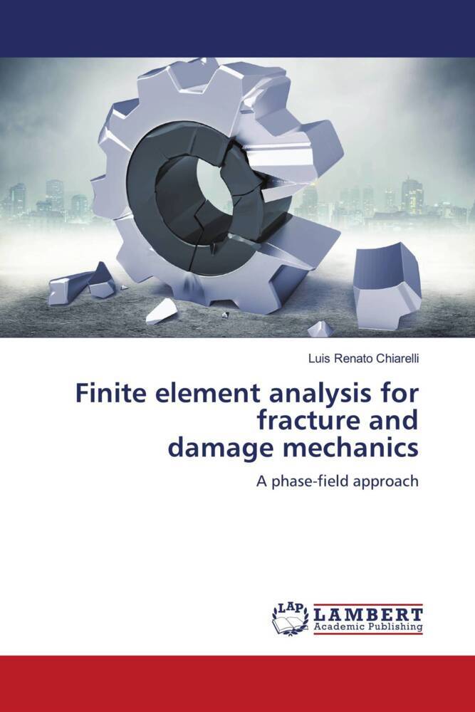 Finite element analysis for fracture and damage mechanics