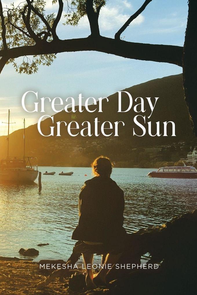 Greater Day Greater Sun