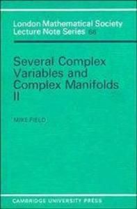 Several Complex Variables and Complex Manifolds
