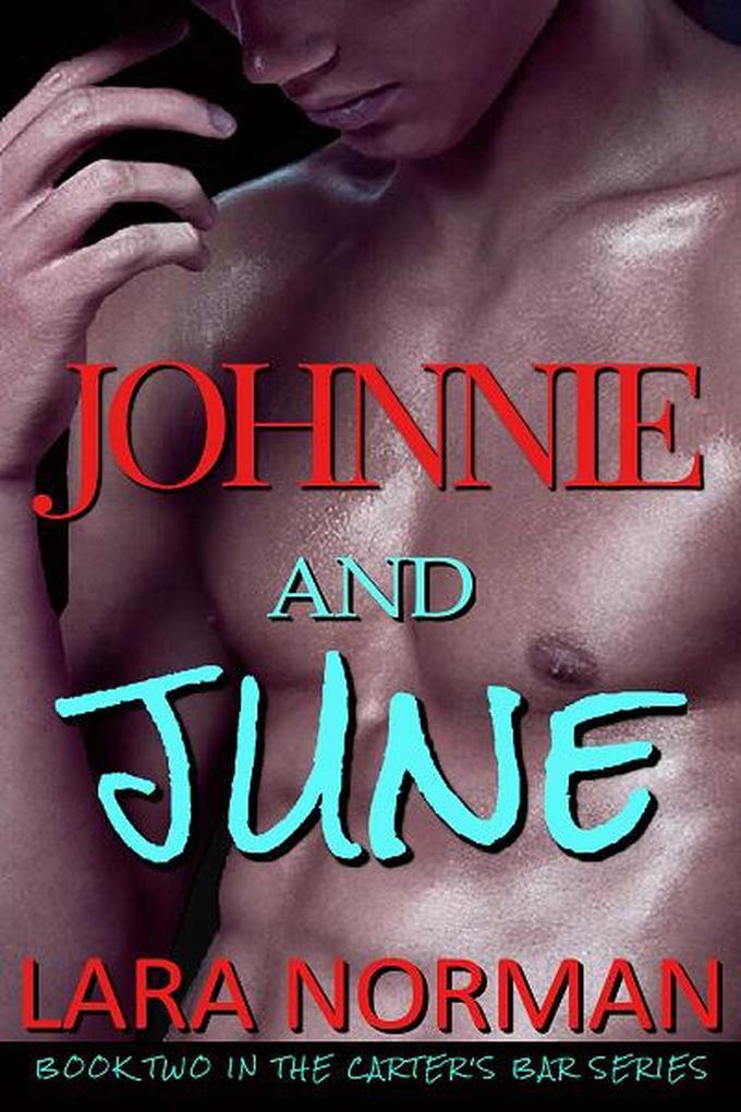 Johnnie And June: A One Night Stand Stalker Romance (Carter‘s Bar #2)
