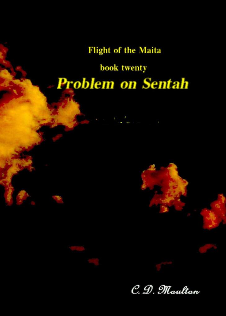 Problem on Sentah (Flight of the Maita #20)