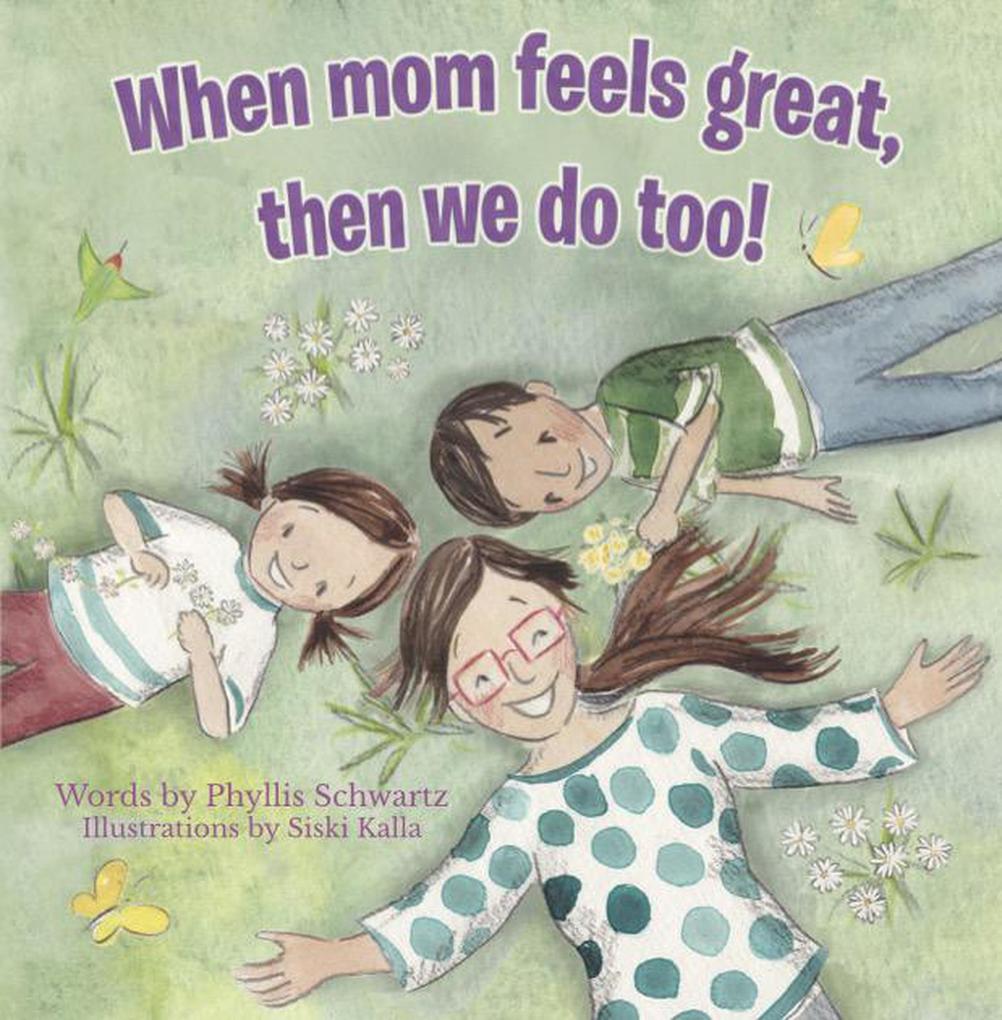When Mom Feels Great Then We Do Too!
