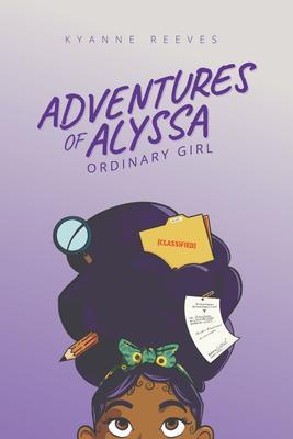 Adventures of Alyssa - Ordinary Girl