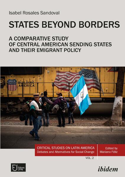 States Beyond Borders: A Comparative Study of Central American Sending States and their Emigrant Policy (1998-2021)