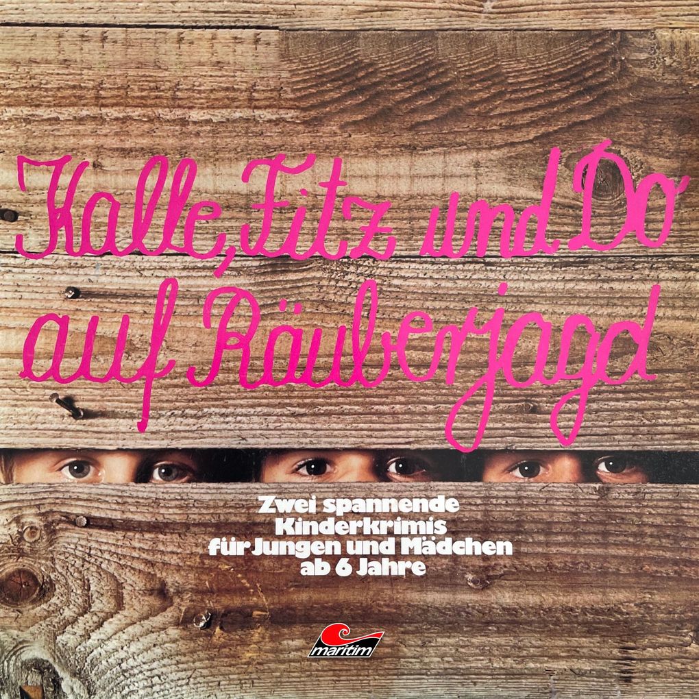 Kalle Fitz und Do auf Räuberjagd
