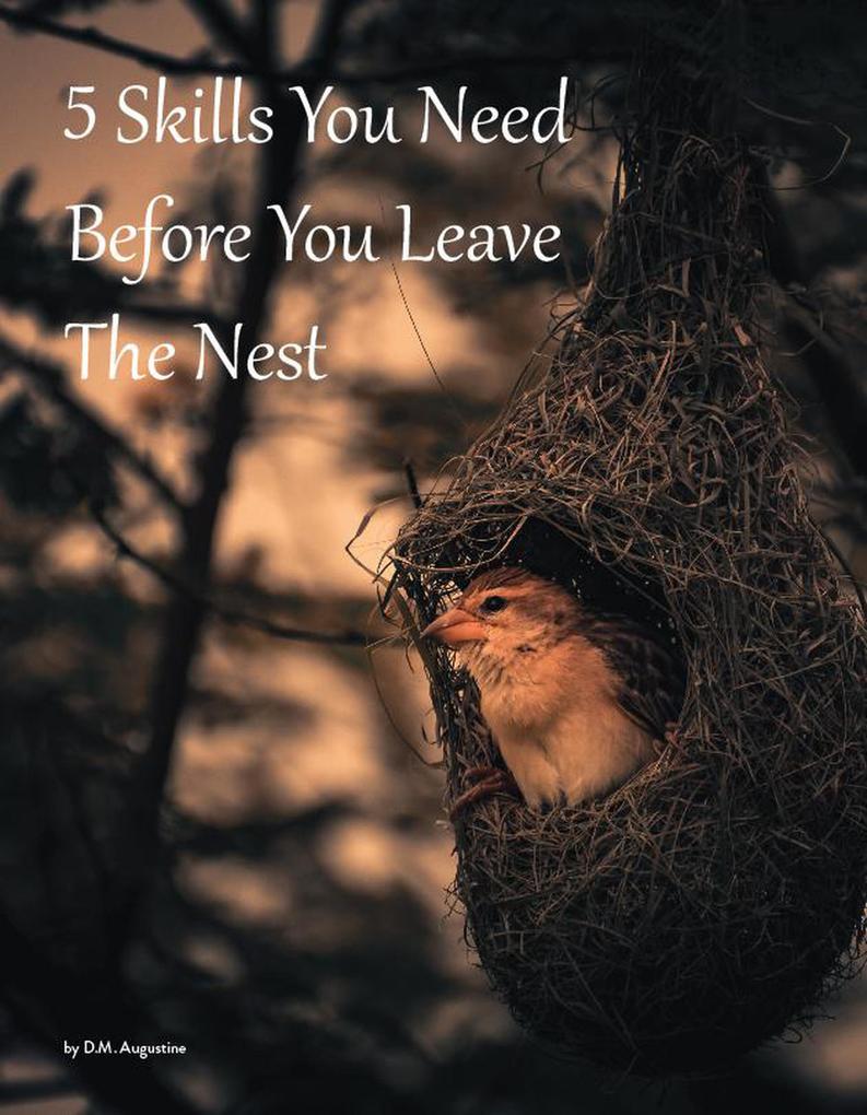 5 Skills You Need Before You Leave The Nest