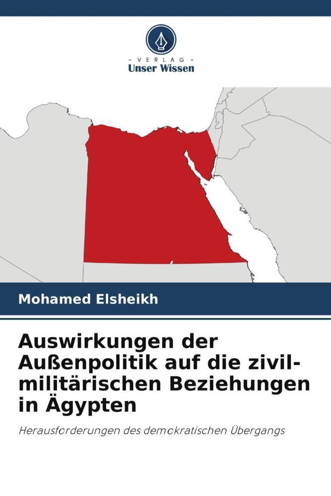 Auswirkungen der Außenpolitik auf die zivil-militärischen Beziehungen in Ägypten