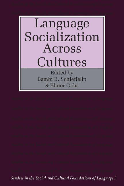 Language Socialization Across Cultures