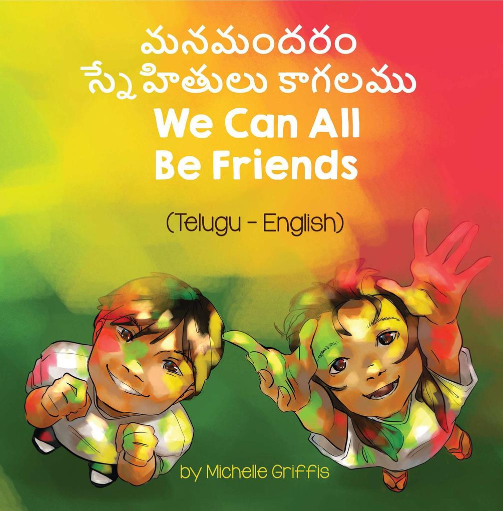 We Can All Be Friends (Telugu-English)