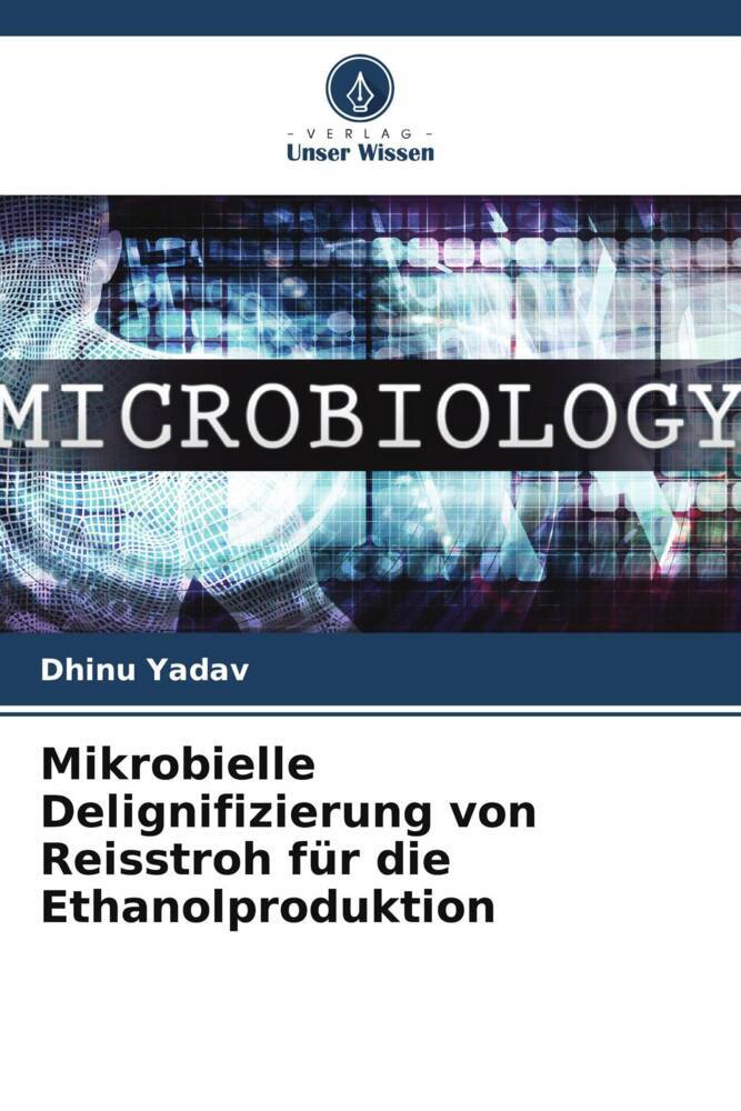 Mikrobielle Delignifizierung von Reisstroh für die Ethanolproduktion