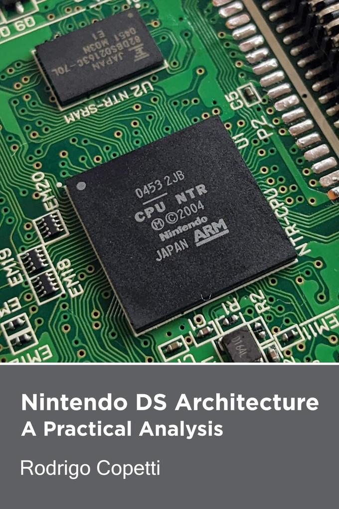 Nintendo DS Architecture (Architecture of Consoles: A Practical Analysis #14)