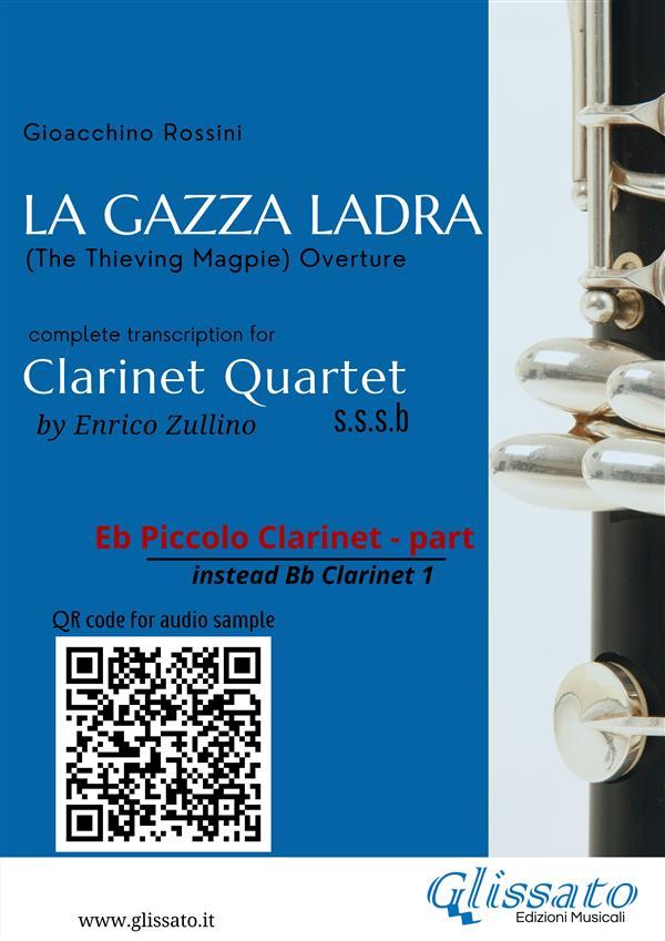 Eb Piccolo Clarinet (instead Bb Clarinet 1) part of La Gazza Ladra overture for Clarinet Quartet
