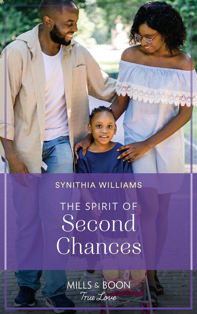 The Spirit Of Second Chances (Heart & Soul Book 2) (Mills & Boon True Love)
