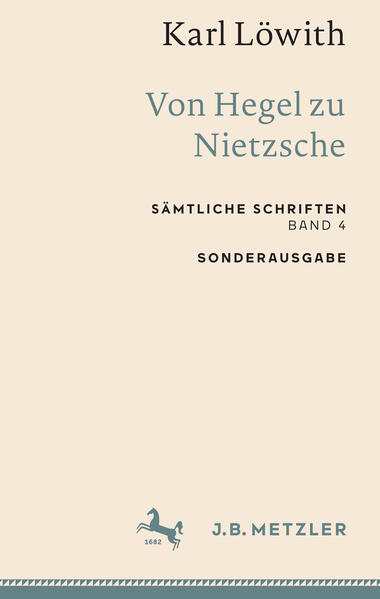 J.B. Metzler Karl Löwith, Von Hegel Zu Nietzsche
