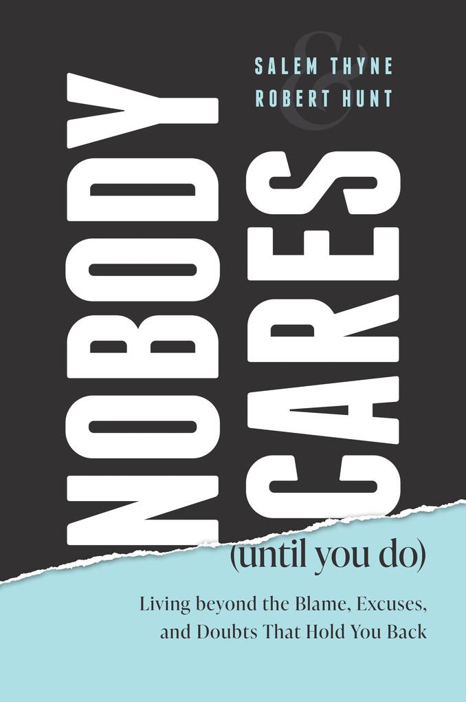 Nobody Cares (Until You Do)