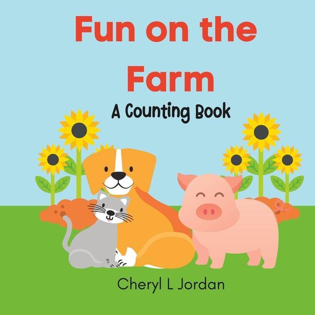 Fun on the Farm: A Counting Book