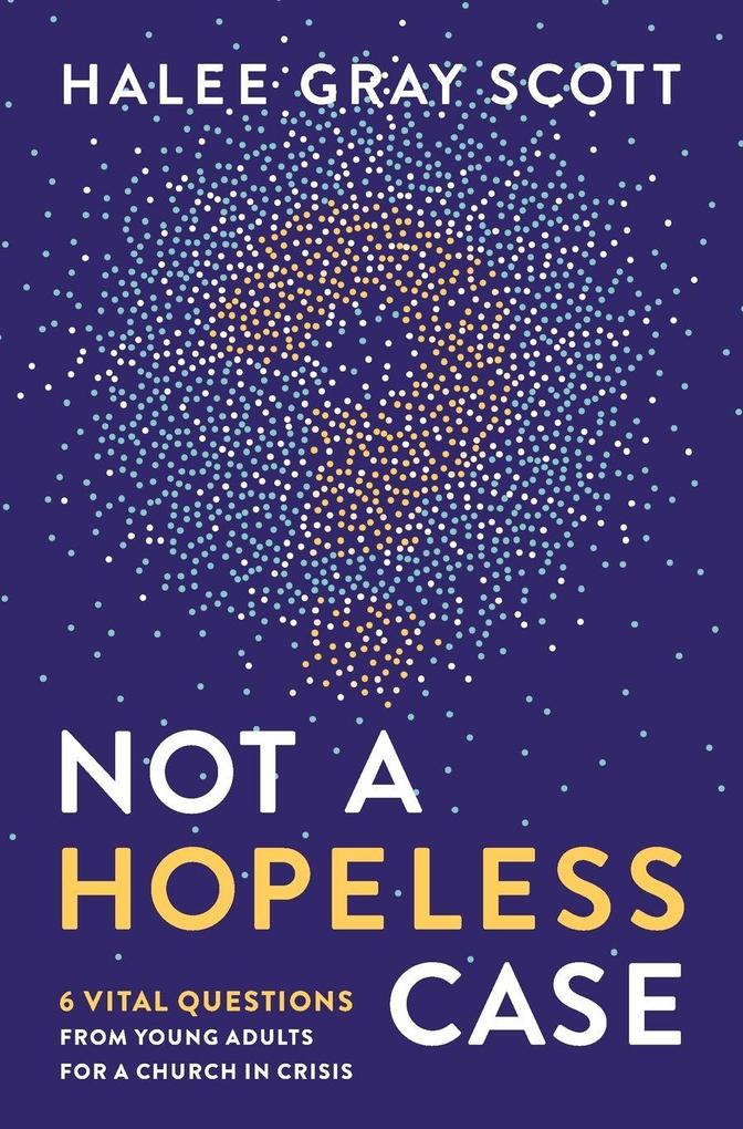 The Not a Hopeless Case