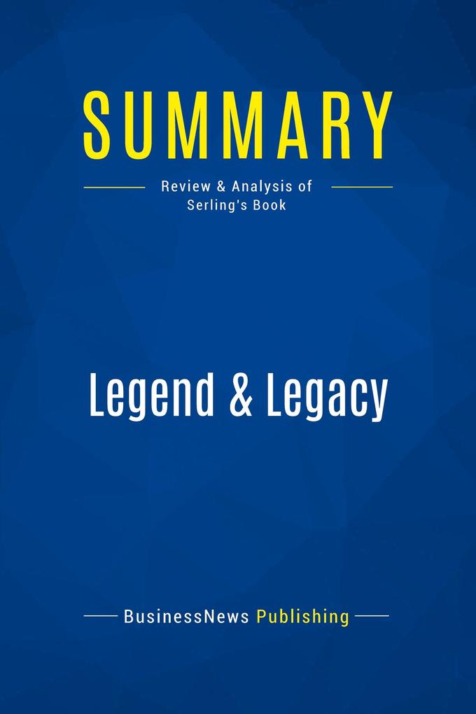 Summary: Legend & Legacy