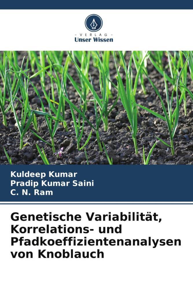 Genetische Variabilität Korrelations- und Pfadkoeffizientenanalysen von Knoblauch
