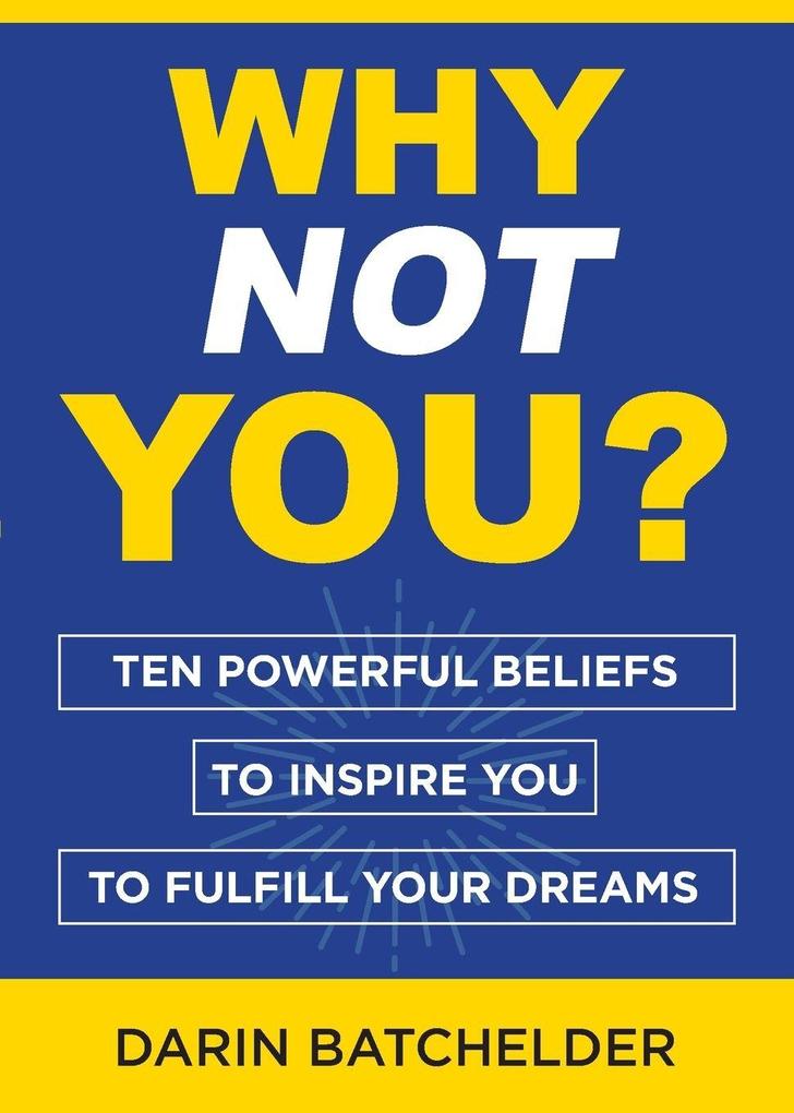 Why Not You?